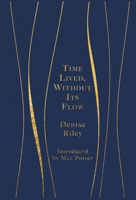 Denise Riley - Time Lived, Without Its Flow artwork