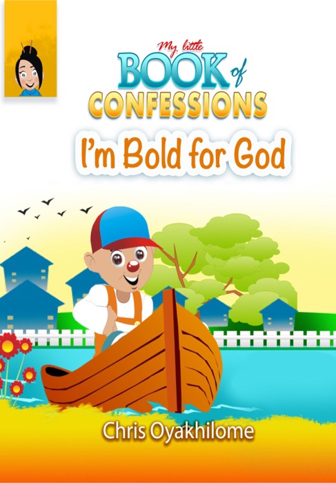 My Little Book of Confessions: I'm Bold For God