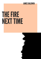 James Baldwin - The Fire Next Time artwork