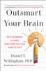 Outsmart Your Brain - Daniel T. Willingham
