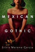 Mexican Gothic - GlobalWritersRank