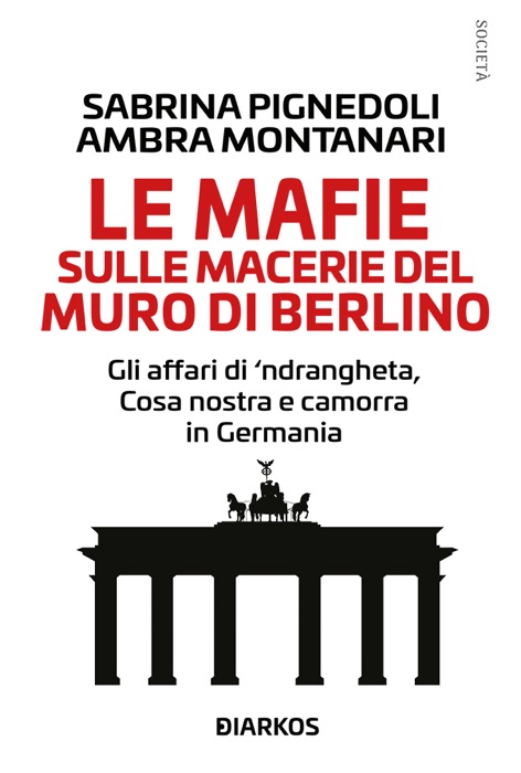 Le mafie sulle macerie del muro di Berlino