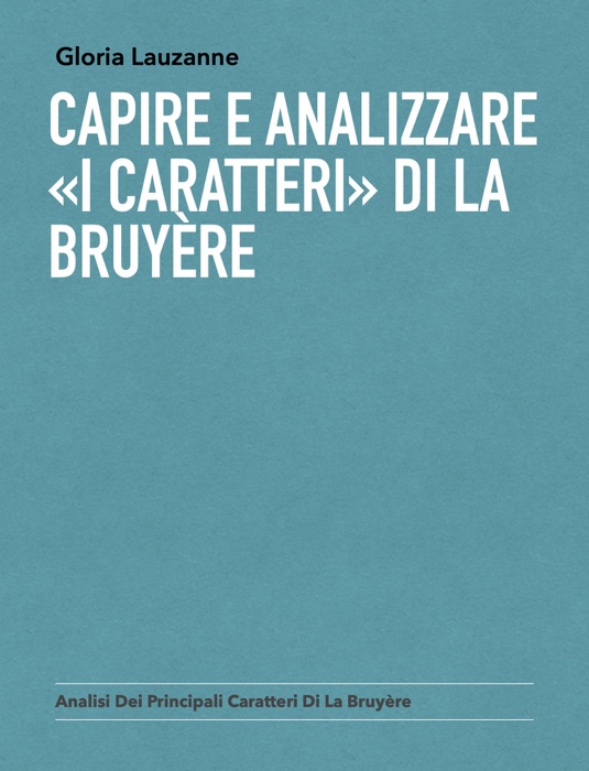 Capire e analizzare «i Caratteri» di La Bruyère