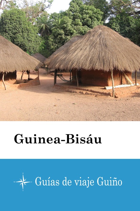 Guinea-Bisáu - Guías de viaje Guiño