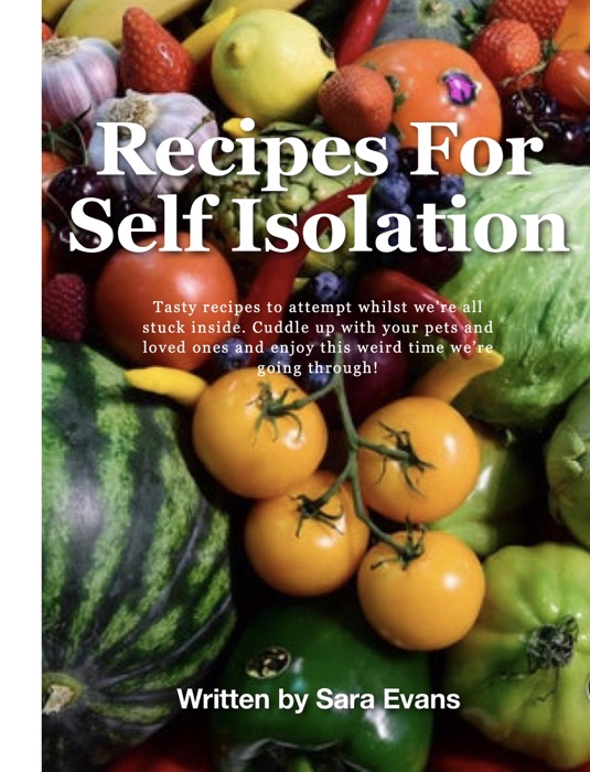 Recipes for Self Isolation