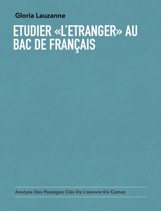 Etudier «L’Etranger» au Bac de français