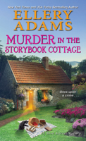 Ellery Adams - Murder in the Storybook Cottage artwork