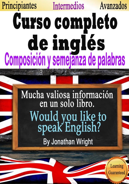 Curso Completo de Inglés. Composición y Semejanza de Palabras.