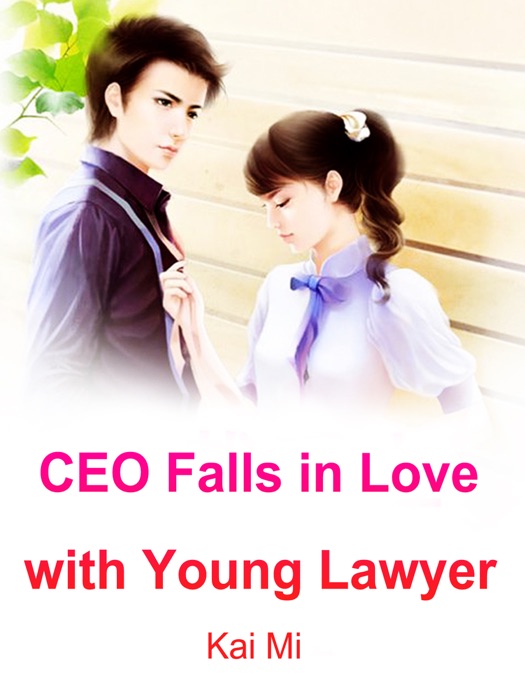 CEO Falls in Love with Young Lawyer