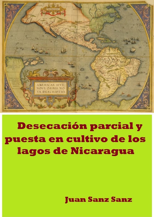 Desecación parcial y puesta en cultivo de los Lagos de Nicaragua