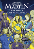 Wild Cards: Ases nas alturas - George R. R. Martin