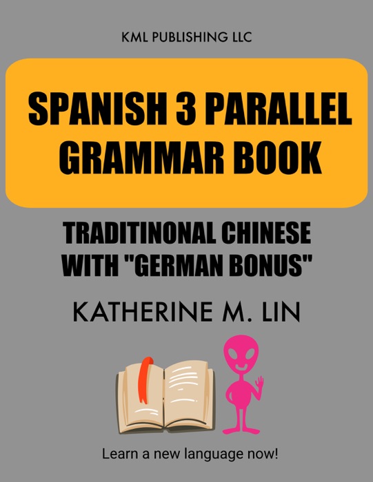 SPANISH 3 PARALLEL GRAMMAR BOOK  Traditional Chinese German Bonus