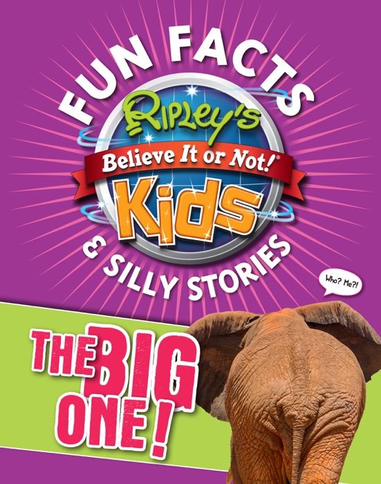 Fun Facts & Silly Stories The Big One