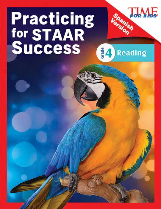 Practicing for STAAR Success Reading Grade 4 (Spanish Version)