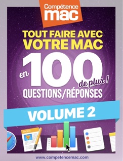 Tout savoir sur votre Mac en 100 Questions/réponses - Volume 2 - Christophe Schmitt