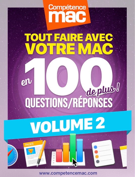 Tout savoir sur votre Mac en 100 Questions/réponses - Volume 2