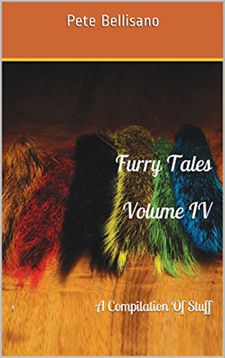 Furry Tales Volume IV: A Compilation of Stuff