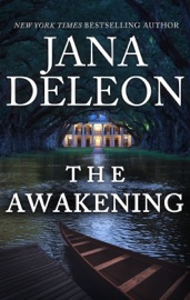 The Awakening - Jana DeLeon by  Jana DeLeon PDF Download