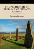 The Prehistory of Britain and Ireland - Richard Bradley
