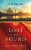 Sam Thiara - Lost and Found: Seeking the Past and Finding Myself artwork