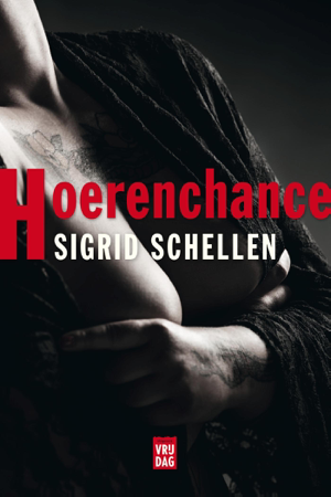 Hoerenchance - Sigrid Schellen