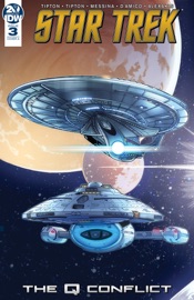 Star Trek: The Q Conflict #3 - Scott Tipton, David Tipton & David Messina by  Scott Tipton, David Tipton & David Messina PDF Download