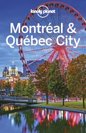 Montreal & Quebec City Travel Guide