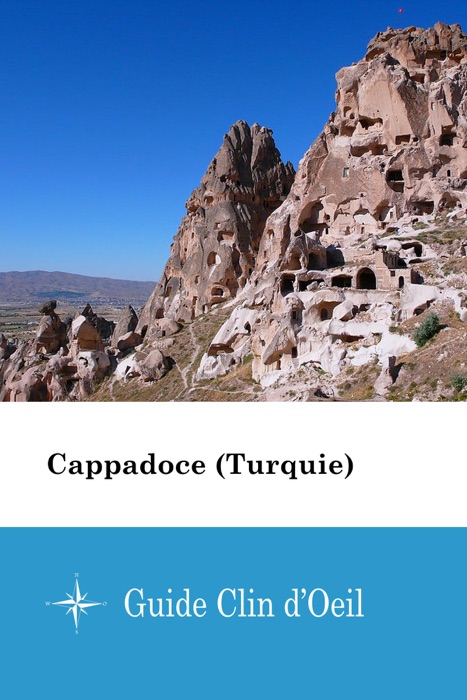 Cappadoce (Turquie) - Guide Clin d'Oeil