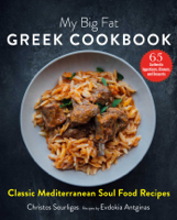 Christos Sourligas & Evdokia Antginas - My Big Fat Greek Cookbook artwork