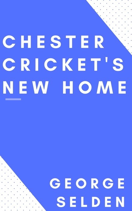 Chester Cricket's New Home