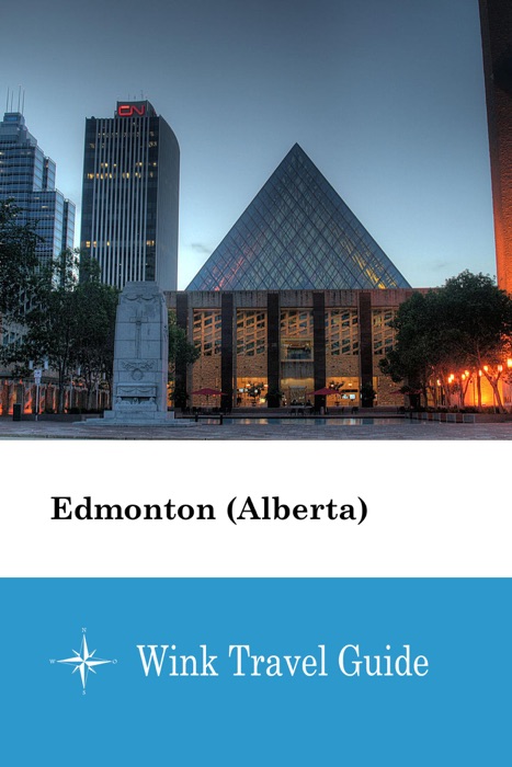 Edmonton (Alberta) - Wink Travel Guide