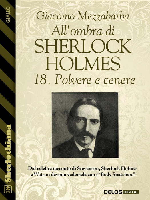 All'ombra di Sherlock Holmes - 18. Polvere e cenere