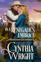 Cynthia Wright - In a Renegade's Embrace artwork