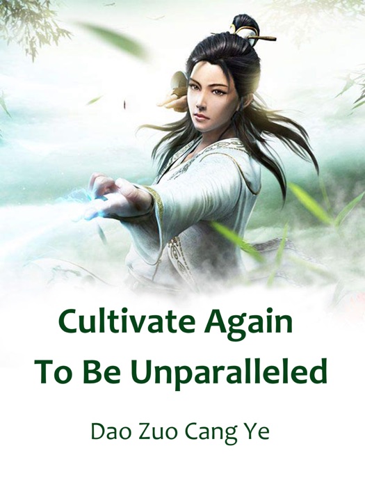 Cultivate Again To Be Unparalleled