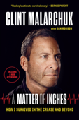 A Matter of Inches - Clint Malarchuk & Dan Robson