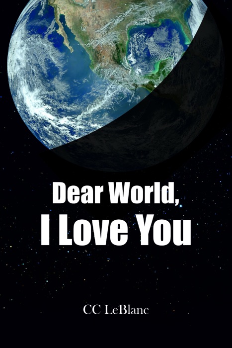Dear World, I Love You
