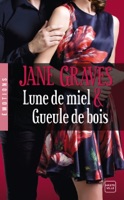 Lune de miel & Gueule de bois ebook Download