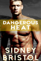 Sidney Bristol - Dangerous Heat artwork