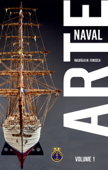 Arte Naval - Volume 1 - Maurílio Magalhães Fonseca