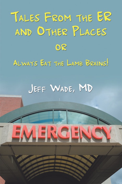 Tales from the Er and Other Places