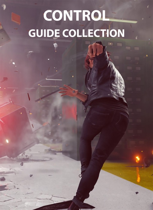 Control - Official Gamer's Guide - Complete Updated