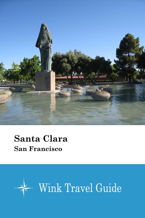 Santa Clara (San Francisco) - Wink Travel Guide