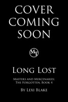 Long Lost, Masters and Mercenaries: The Forgotten, Book 4 - GlobalWritersRank