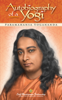 Autobiography of a Yogi (Complete Edition) - Paramahansa Yogananda