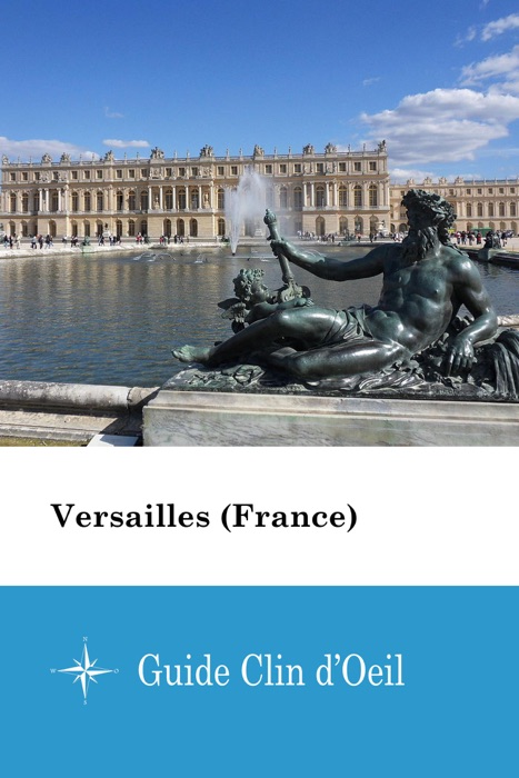 Versailles (France) - Guide Clin d'Oeil