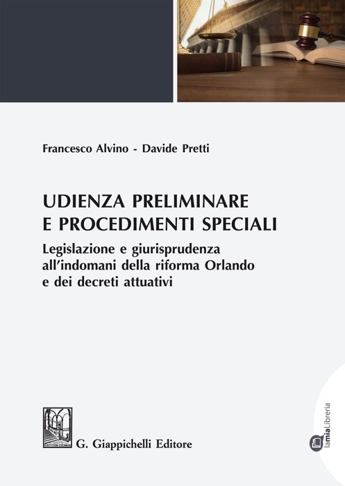 Udienza preliminare e procedimenti speciali