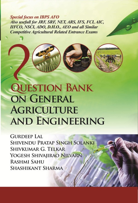 Question Bank On General Agriculture And Engineering (Special Focus On Ibps-Afo Exam)