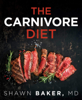 Shawn Baker - The Carnivore Diet artwork