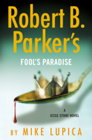 Mike Lupica - Robert B. Parker's Fool's Paradise artwork