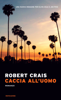 Caccia all'uomo - Robert Crais